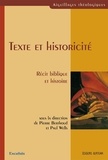 Pierre Berthoud et Paul Wells - Texte et historicité - Récit biblique et histoire.
