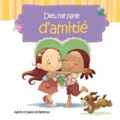 Agnès de Bézenac et Salem de Bezenac - Dieu me parle - Tome 2, Dieu me parle d'amitié.