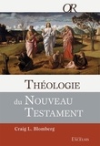 Craig Blomberg - Théologie du Nouveau Testament.