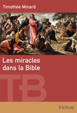 Timothée Minard - Les miracles dans la Bible.