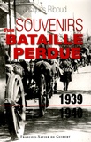Jacques Riboud - Souvenirs d'une bataille perdue (1939-1940).