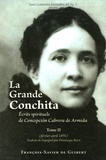 Juan Gutierrez Gonzales - La grande Conchita - Tome 2, Ecrits spirituels de Concepcion Cabrera de Armida (février-avril 1894).