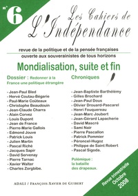 Jean-Paul Bled et Hervé Coutau-Bégarie - Les Cahiers de l'Indépendance N° 6, Octobre 2008 : Mondialisation, suite et fin.