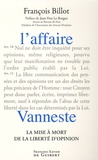 François Billot - L'affaire Vanneste - La mise à mort de la liberté d'opinion.