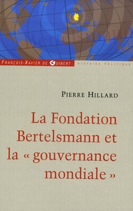 Pierre Hillard - Bertelsmann - Un empire des médias et une fondation au service du mondialisme.