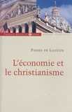 Pierre de Lauzun - L'économie et le christianisme.