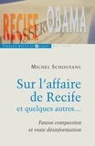 Michel Schooyans - Sur l'affaire de recife et quelques autres... - Fausse compassion et vraie désinformation.