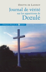 Odette de Lannoy - Journal de vérité sur les apparitions de Dozulé.