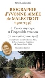 René Laurentin - Biographie d'Yvonne-Aimée de Malestroit (1901-1951) - 2. L'essor mystique et l'impossible vocation (17 mars 1922 - 17 mars 1927).