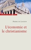 Pierre de Lauzun - L'économie et le christianisme.