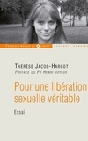 Thérèse Jacob-Hargot - Pour une libération sexuelle véritable.