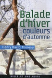 Henry-David Thoreau - Balade d'hiver, couleurs d'automne.