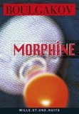 Mikhail Boulgakov - Morphine.
