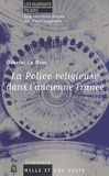 Gabriel Le Bras - La Police religieuse dans l'ancienne France.