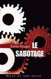 Emile Pouget - Le Sabotage.