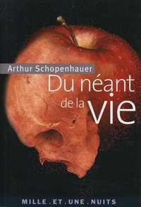 Arthur Schopenhauer - Du néant de la vie.