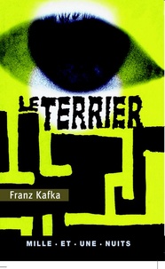 Franz Kafka - Le Terrier.