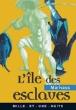 Pierre de Marivaux - L'Ile des esclaves.