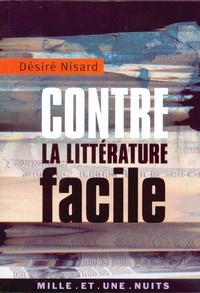 Michel Denizart - Contre la littérature facile.