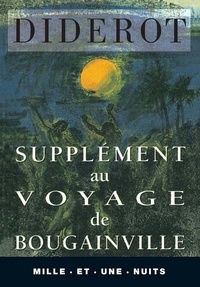 Denis Diderot - Supplément au voyage de Bougainville.