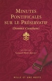 Gaspard-Marie Janvier - Minutes pontificales sur le préservatif.