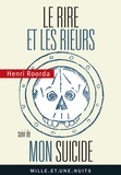 Henri Roorda - Le Rire et les rieurs - Suivi de Mon suicide.