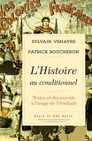 Patrick Boucheron et Sylvain Venayre - L'Histoire au conditionnel.