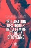 Olympe de Gouges - Déclaration des droits de la femme et de la citoyenne - Suivi de Préface pour les dames ou le portrait des femmes.