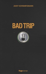 Jacky Schwartzmann - Bad Trip.