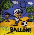  Hugo & Cie - Roule, roule mon ballon !.