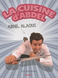 Abdel Alaoui - La cuisine d'Abdel.