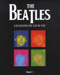 Richard Havers - Les Beatles - Les jours de leur vie.