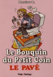 Annie Pastor et  Monsieur B - Le Bouquin du Petit Coin Le Pavé.