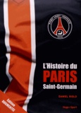 Daniel Riolo - L'histoire du Paris Saint-Germain.