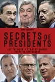 Denis Chaumier - Secrets de présidents.