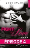 Katy Evans - Fight For Love T01 Real - Episode 4.