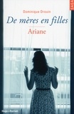 Dominique Drouin - De mères en filles - tome 2 Ariane.
