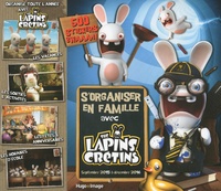  Ubisoft - S'organiser en famille avec The Lapins crétins - Septembre 2015 à décembre 2016.