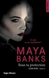 Maya Banks - Slow Burn - saison 2 Sous ta protection.