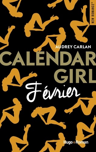 Audrey Carlan et Robyn Stella Bligh - NEW ROMANCE  : Calendar Girl - Février -Extrait offert-.