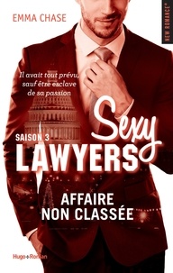 Emma Chase - Sexy Lawyers Saison 3 Affaire non classée -Extrait offert-.
