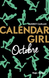 Audrey Carlan et Robyn Stella Bligh - NEW ROMANCE  : Calendar Girl - Octobre -Extrait offert-.