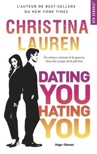 Christina Lauren et Margaux Guyon - NEW ROMANCE  : Dating You Hating You -Extrait offert-.