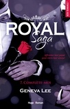 Geneva Lee - Royal Saga - tome 7 Complète-moi.