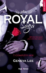 Geneva Lee et Claire Sarradel - NEW ROMANCE  : Royal Saga - tome 7 Complète-moi -Extrait offert-.