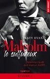 Katy Evans - Malcolm le sulfureux - tome 1 Episode 2.