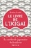 Bettina Lemke - Le livre de l'Ikigai.