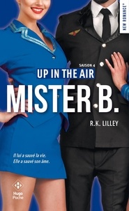 R. K. Lilley - Up in the air Tome 4 : Mister B.
