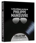 Philippe Manoeuvre - La discothèque secrète de Philippe Manoeuvre - Collector 111 trésors cachés du rock.