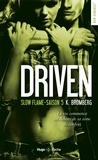 K. Bromberg - Driven Saison 5 : Slow flame.